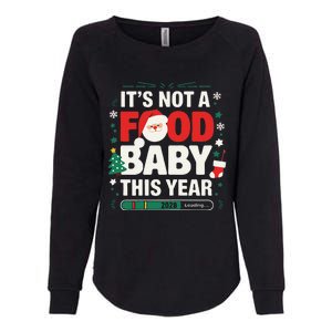 Its Not A Food Baby This Year Xmas 2028 Christmas Pregnancy Womens California Wash Sweatshirt