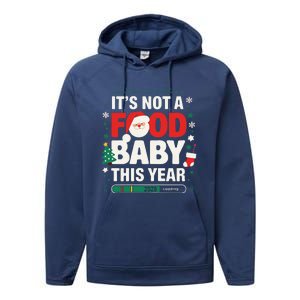 Its Not A Food Baby This Year Xmas 2028 Christmas Pregnancy Performance Fleece Hoodie