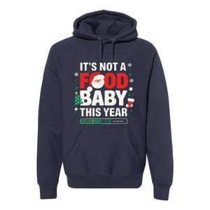 Its Not A Food Baby This Year Xmas 2028 Christmas Pregnancy Premium Hoodie