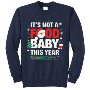 Its Not A Food Baby This Year Xmas 2028 Christmas Pregnancy Tall Sweatshirt