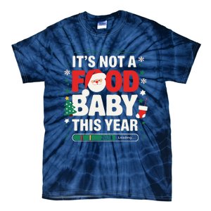 Its Not A Food Baby This Year Xmas 2028 Christmas Pregnancy Tie-Dye T-Shirt