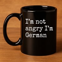Im Not Angry Im German Funny Oktoberfest 11oz C Handle Ceramic Mug