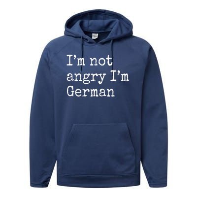 Im Not Angry Im German Funny Oktoberfest Performance Fleece Hoodie