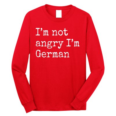 Im Not Angry Im German Funny Oktoberfest Long Sleeve Shirt