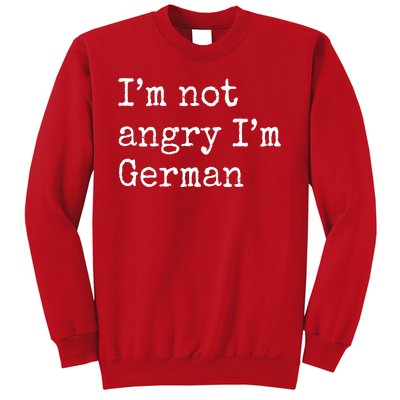 Im Not Angry Im German Funny Oktoberfest Sweatshirt