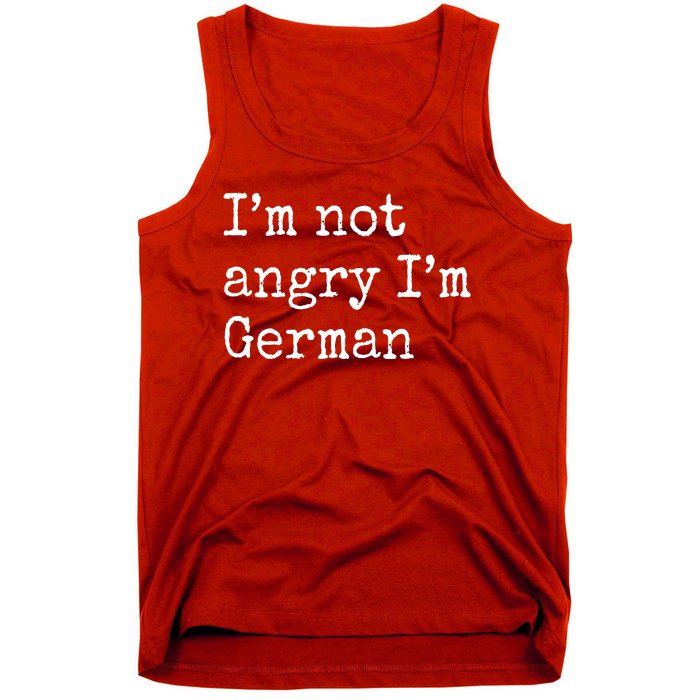 Im Not Angry Im German Funny Oktoberfest Tank Top