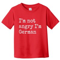 Im Not Angry Im German Funny Oktoberfest Toddler T-Shirt
