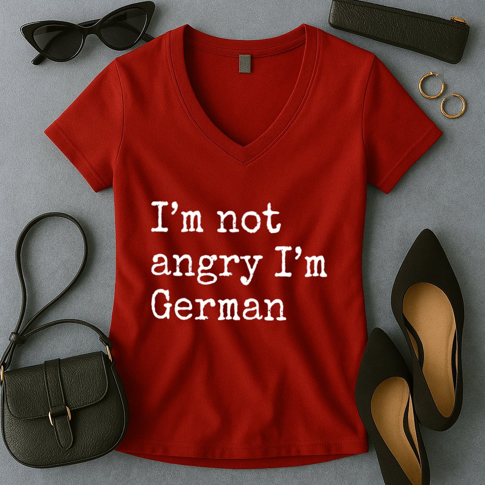 Im Not Angry Im German Funny Oktoberfest Women's V-Neck T-Shirt