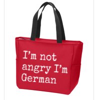 Im Not Angry Im German Funny Oktoberfest Zip Tote Bag
