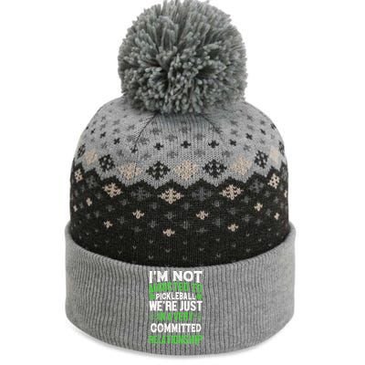 I'm Not Addicted Pickleball Gift For Pickleball Player The Baniff Cuffed Pom Beanie