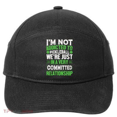 I'm Not Addicted Pickleball Gift For Pickleball Player 7-Panel Snapback Hat