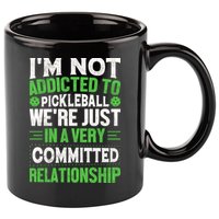 I'm Not Addicted Pickleball Gift For Pickleball Player 11oz C Handle Ceramic Mug