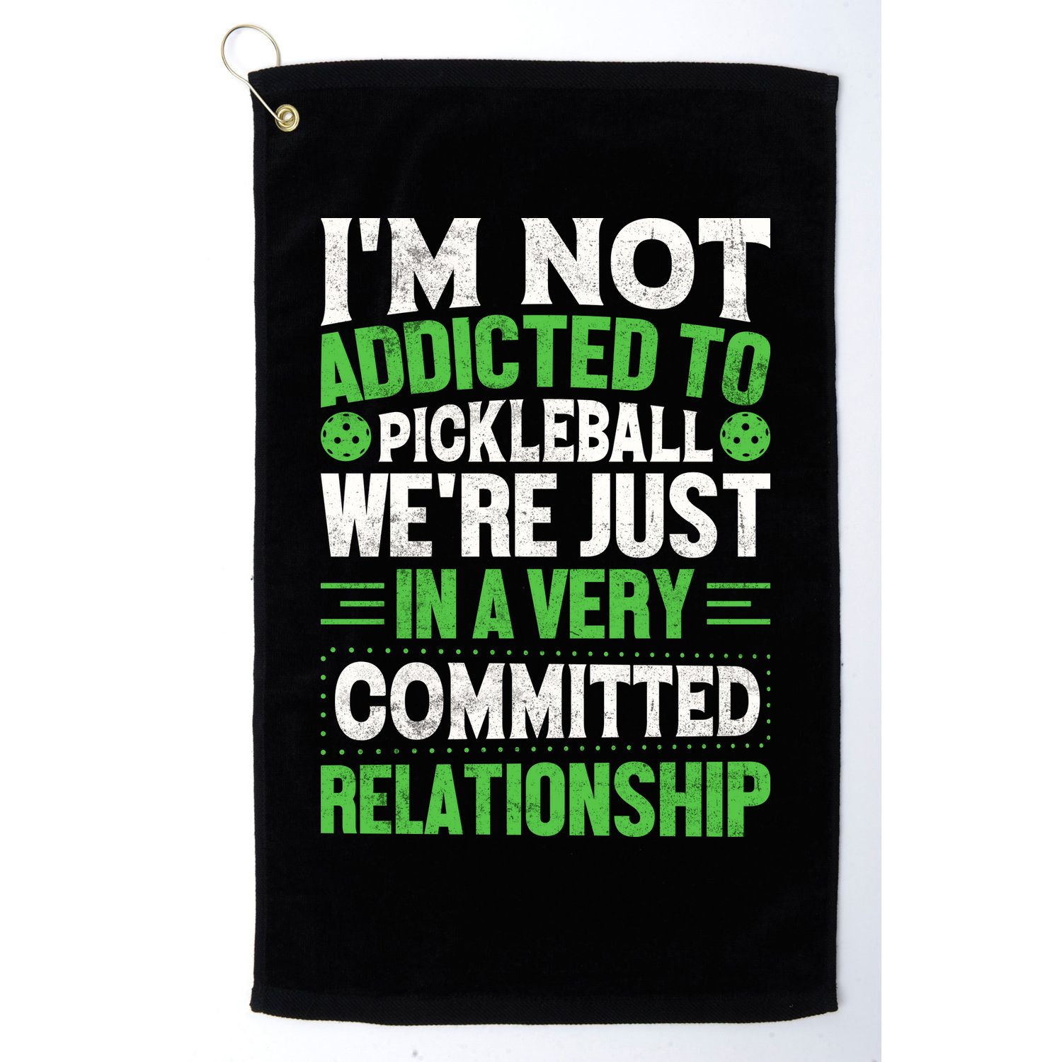 I'm Not Addicted Pickleball Gift For Pickleball Player Golf Towel
