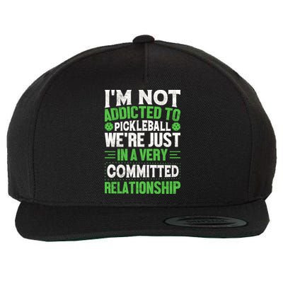 I'm Not Addicted Pickleball Gift For Pickleball Player Wool Snapback Cap