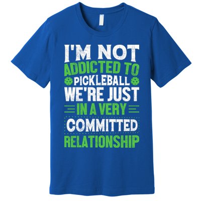 I'm Not Addicted Pickleball Gift For Pickleball Player Premium T-Shirt