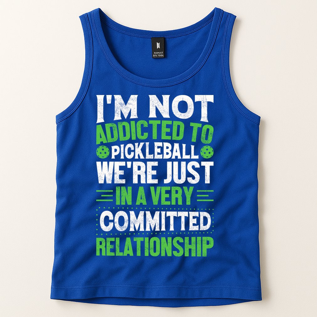 I'm Not Addicted Pickleball Gift For Pickleball Player Tank Top