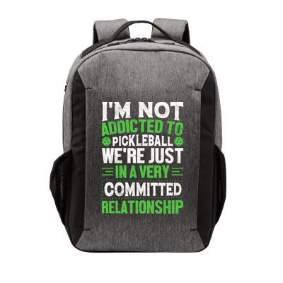 I'm Not Addicted Pickleball Gift For Pickleball Player Vector Backpack