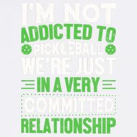 I'm Not Addicted Pickleball Gift For Pickleball Player Garment-Dyed Sweatshirt