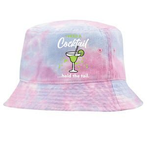 I Need A Cocktail Hold The Tail Mixed Drink Shot Alcohol Bar Tie-Dyed Bucket Hat