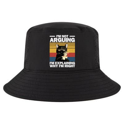 I'm Not Arguing I'm Explaining Why I'm Right Funny Cat Cool Comfort Performance Bucket Hat