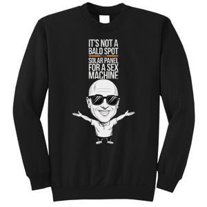 ItS Not A Bald Spot ItS A Solar Panel For A Sex Machine Sweatshirt