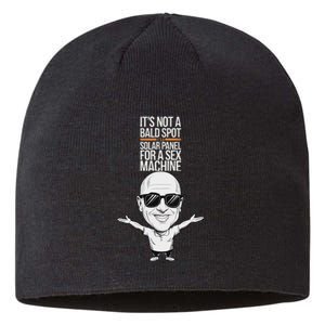 ItS Not A Bald Spot ItS A Solar Panel For A Sex Machine Sustainable Beanie