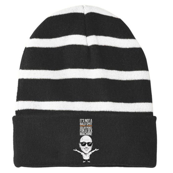 ItS Not A Bald Spot ItS A Solar Panel For A Sex Machine Striped Beanie with Solid Band