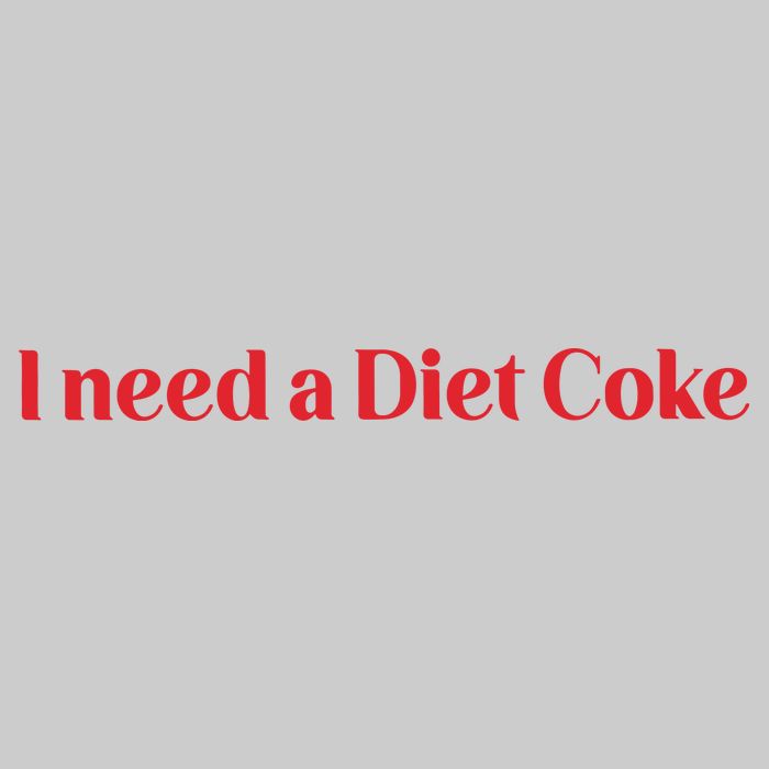 I Need A Diet C.O.K.E Tie-Dye T-Shirt