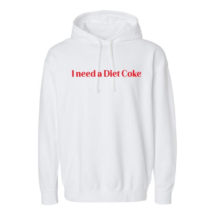 I Need A Diet C.O.K.E Garment-Dyed Fleece Hoodie