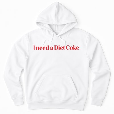 I Need A Diet C.O.K.E Hoodie