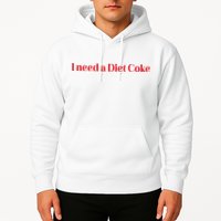 I Need A Diet C.O.K.E Hoodie