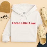 I Need A Diet C.O.K.E Hoodie