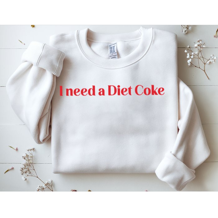 I Need A Diet C.O.K.E Sweatshirt
