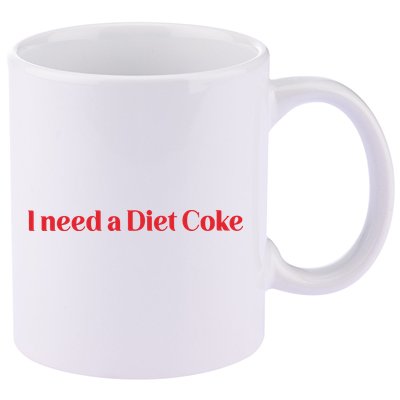 I Need A Diet C.O.K.E 11oz C Handle Ceramic Mug