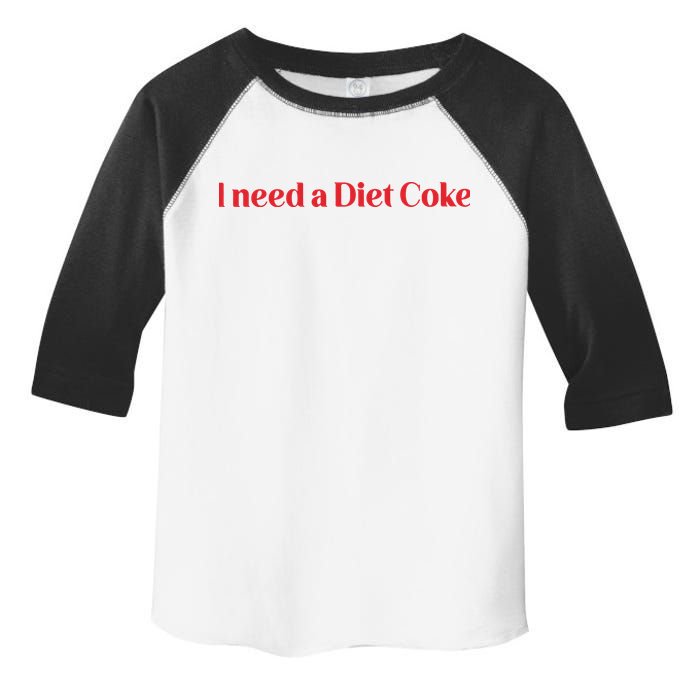 I Need A Diet C.O.K.E Toddler Fine Jersey T-Shirt