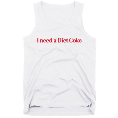 I Need A Diet C.O.K.E Tank Top