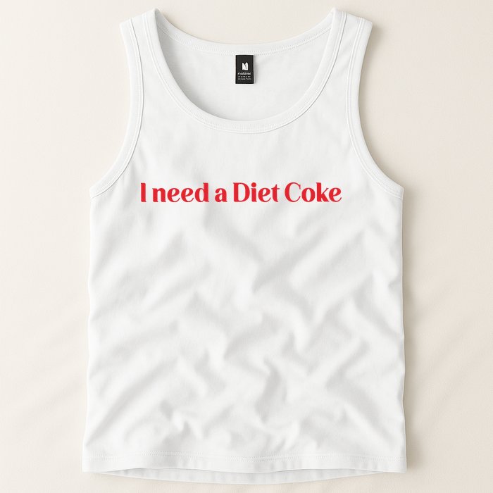 I Need A Diet C.O.K.E Tank Top