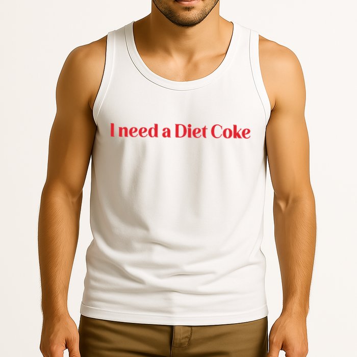 I Need A Diet C.O.K.E Tank Top