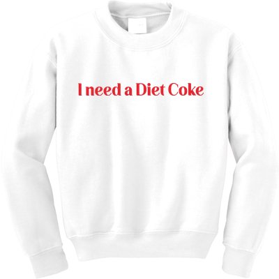 I Need A Diet C.O.K.E Kids Sweatshirt