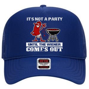 Its Not A Party Until The Wiener Comes Out Hot Dog BBQ High Crown Mesh Back Trucker Hat