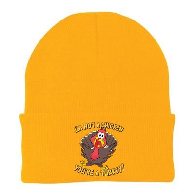 I'm Not A Chicken You're A Turkey Funny Thanksgiving Gift Knit Cap Winter Beanie