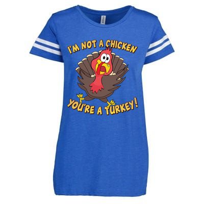 I'm Not A Chicken You're A Turkey Funny Thanksgiving Gift Enza Ladies Jersey Football T-Shirt