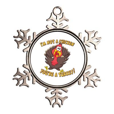 I'm Not A Chicken You're A Turkey Funny Thanksgiving Gift Metallic Star Ornament