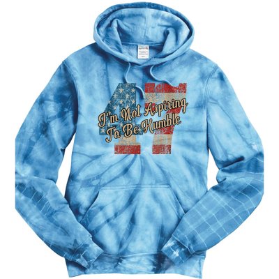 IM Not Aspiring To Be Humble Kamala Harris 47 Tie Dye Hoodie