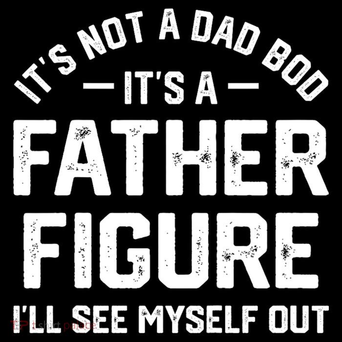 ItS Not A Dad Bod ItS A Father Figure ILl See Myself Out Flexfit Unipanel Trucker Cap