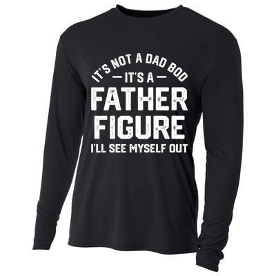 ItS Not A Dad Bod ItS A Father Figure ILl See Myself Out Cooling Performance Long Sleeve Crew