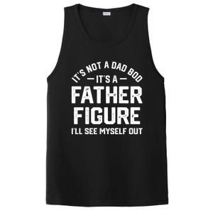 ItS Not A Dad Bod ItS A Father Figure ILl See Myself Out PosiCharge Competitor Tank