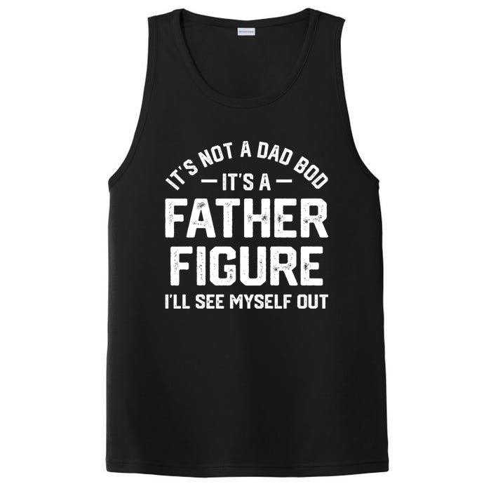 ItS Not A Dad Bod ItS A Father Figure ILl See Myself Out PosiCharge Competitor Tank