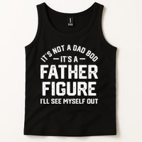 ItS Not A Dad Bod ItS A Father Figure ILl See Myself Out Tank Top