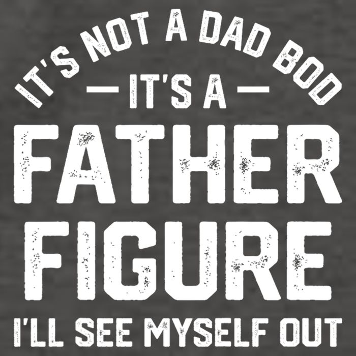 ItS Not A Dad Bod ItS A Father Figure ILl See Myself Out Vector Backpack
